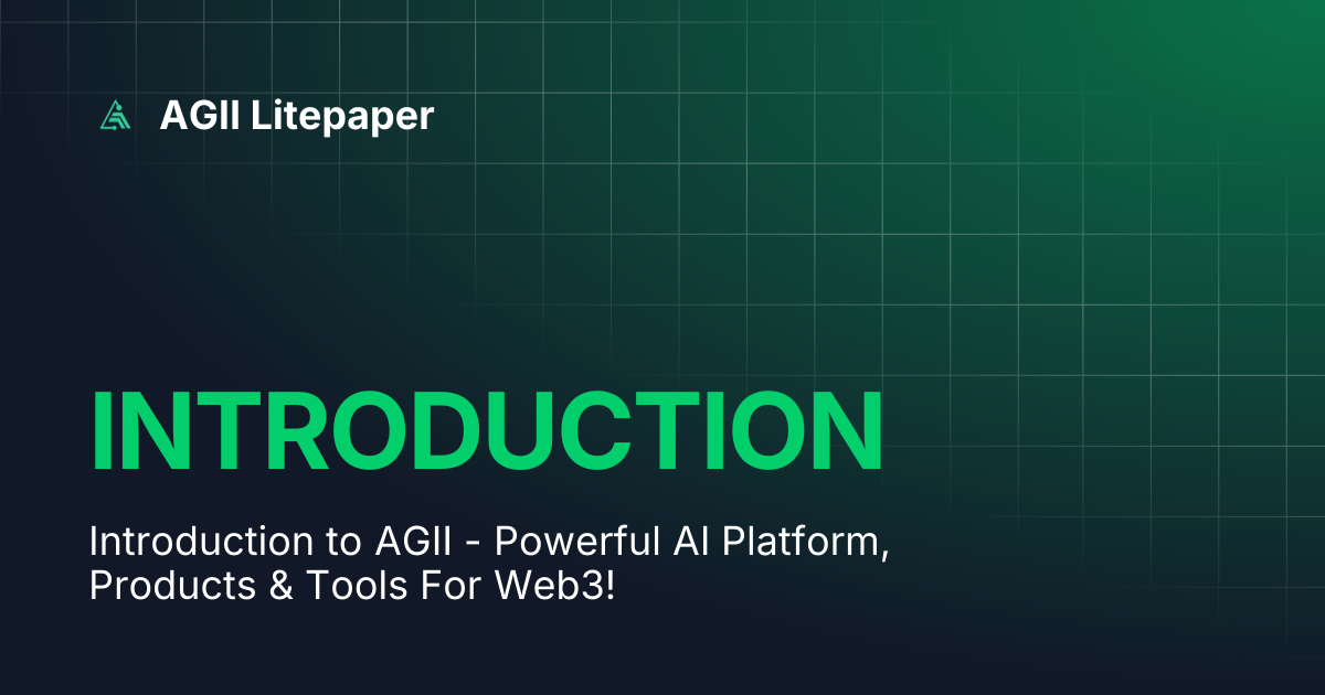 INTRODUCTION | AGII Litepaper
